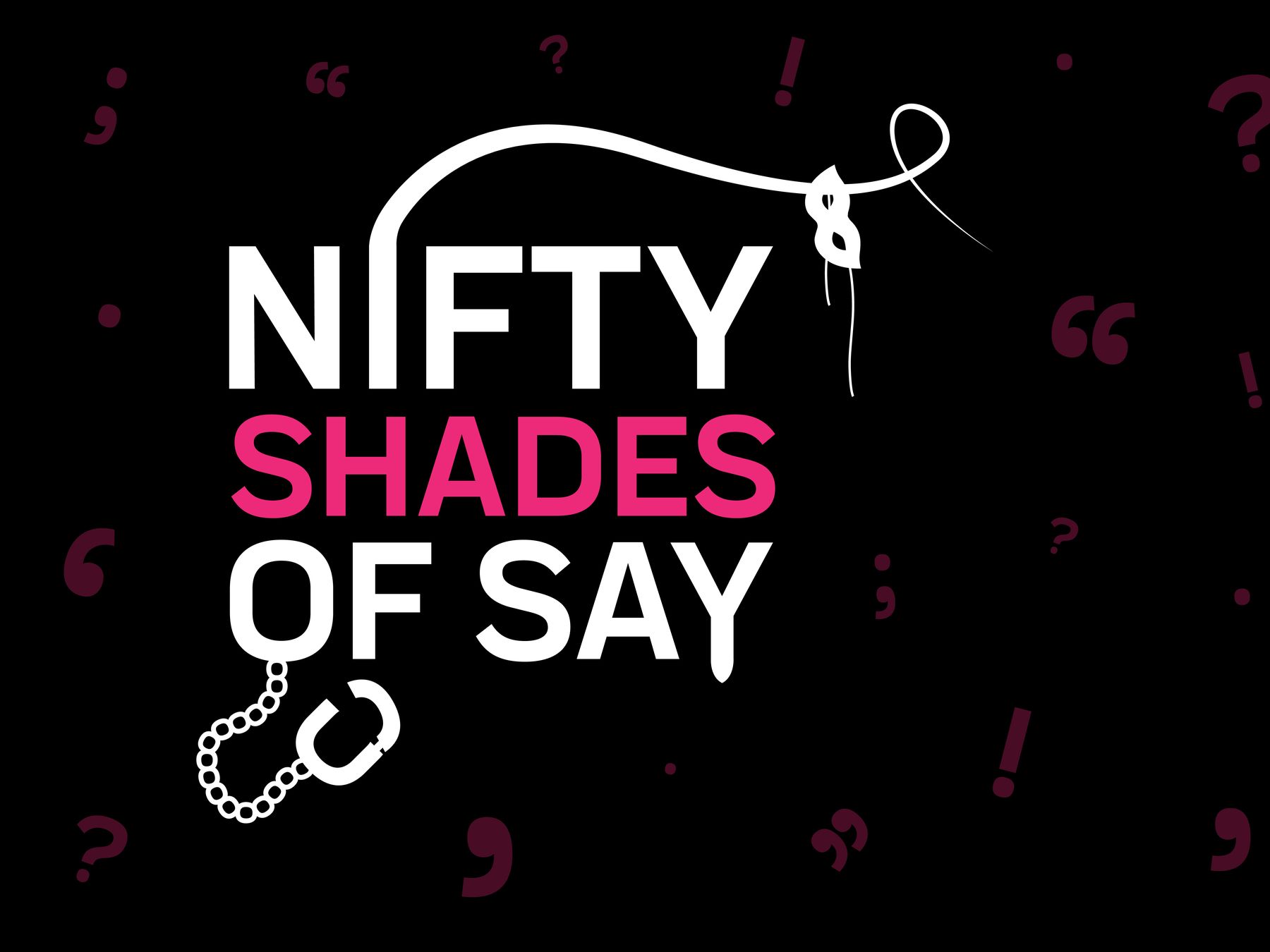 Nifty Shades of Say
